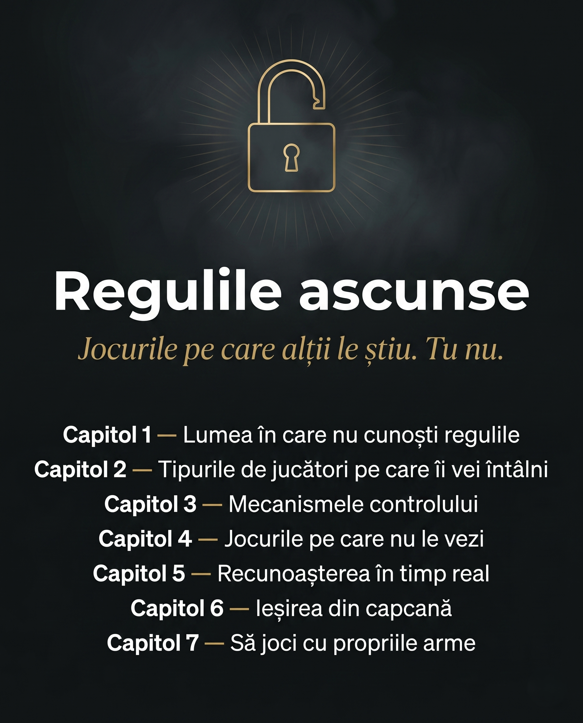 REGULILE ASCUNSE – Jocurile pe care alții le știu. Tu nu.