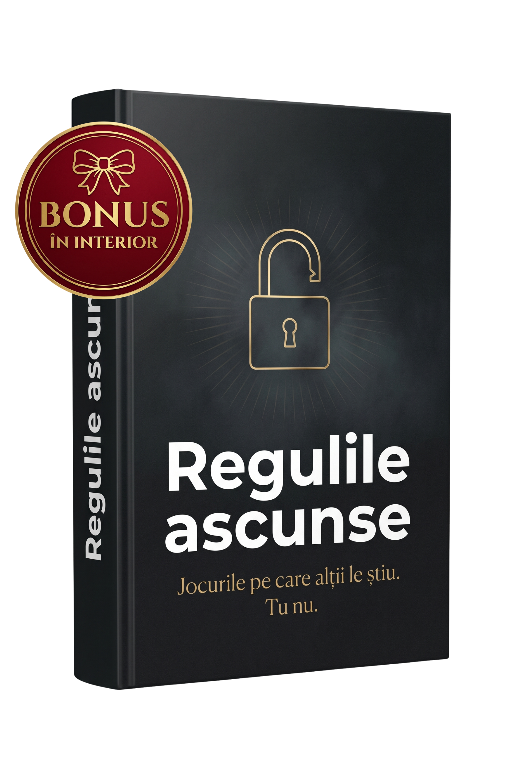 REGULILE ASCUNSE – Jocurile pe care alții le știu. Tu nu.